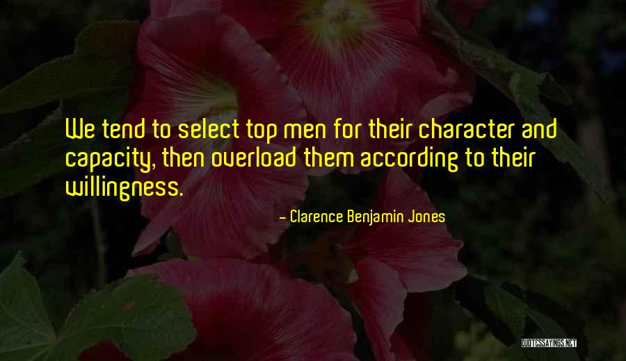 Leadership Character Quotes By Clarence Benjamin Jones