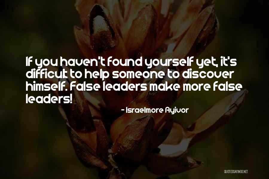 Leadership Character Quotes By Israelmore Ayivor