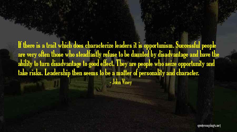 Leadership Character Quotes By John Viney