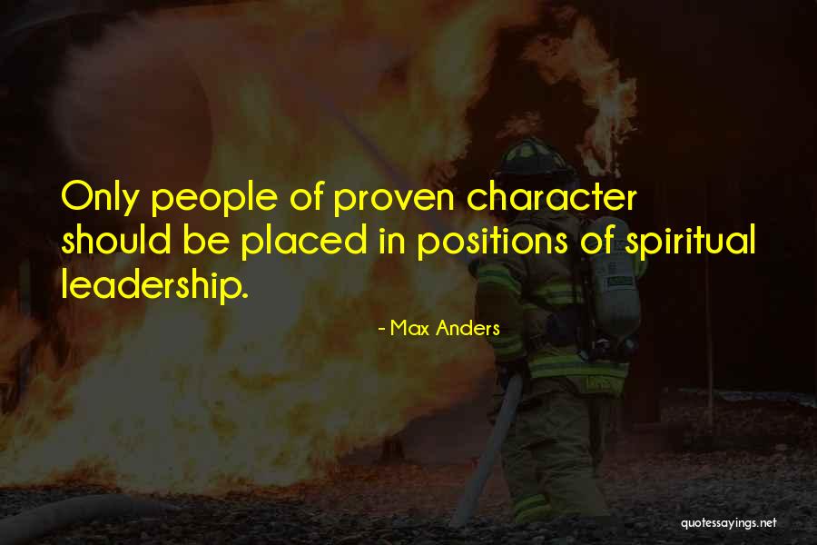 Leadership Character Quotes By Max Anders