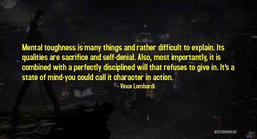 Leadership Character Quotes By Vince Lombardi