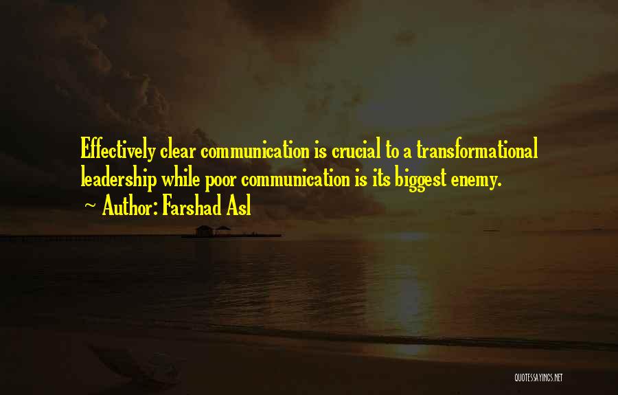 Leadership Communication Skills Quotes By Farshad Asl