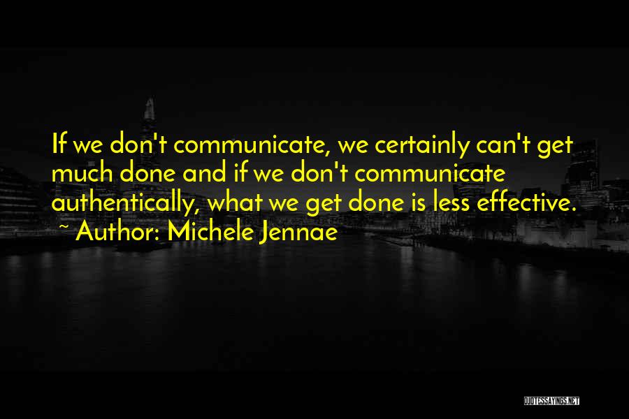 Leadership Communication Skills Quotes By Michele Jennae