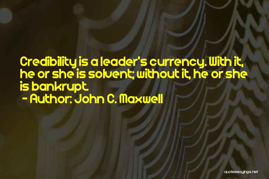 Leadership Credibility Quotes By John C. Maxwell