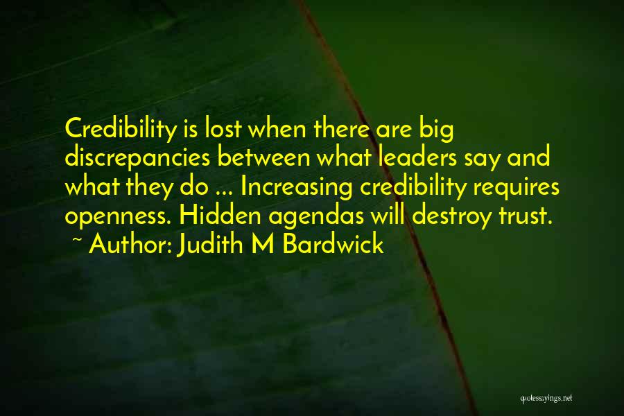 Leadership Credibility Quotes By Judith M Bardwick