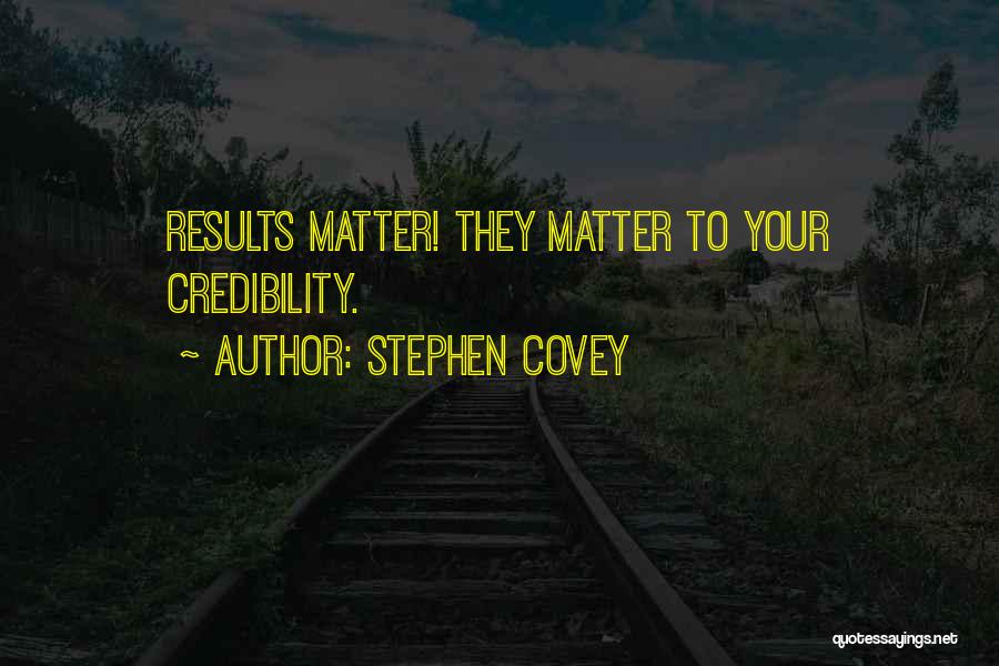 Leadership Credibility Quotes By Stephen Covey