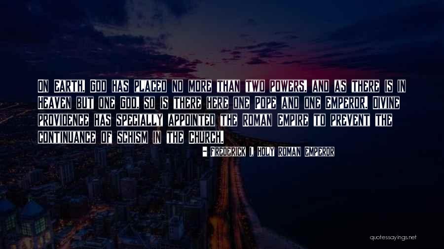 Leadership Credo Quotes By Frederick I, Holy Roman Emperor Leadership Credo Quotes By Frederick I, Holy Roman Emperor