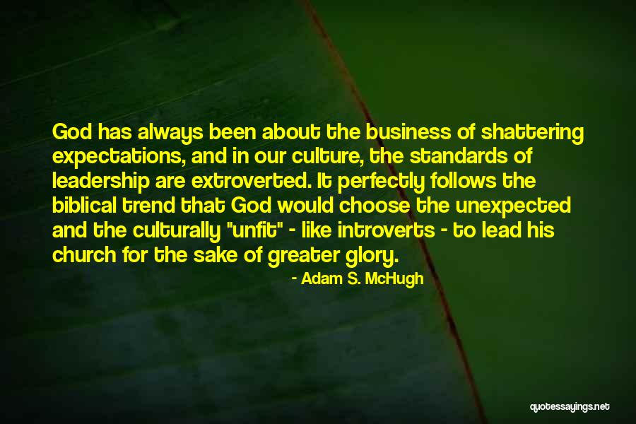 Leadership Culture Quotes By Adam S. McHugh Leadership Culture Quotes By Adam S. McHugh