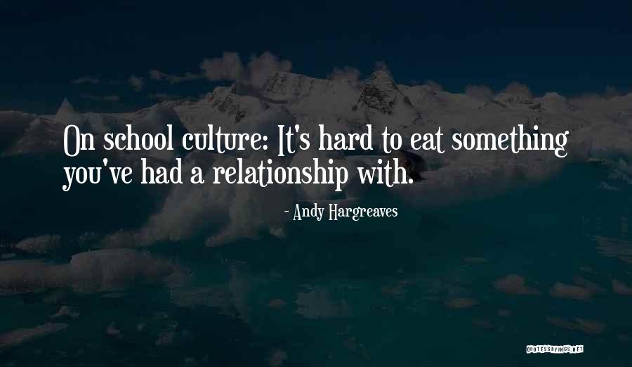 Leadership Culture Quotes By Andy Hargreaves Leadership Culture Quotes By Andy Hargreaves
