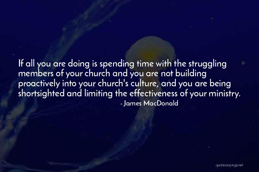 Leadership Culture Quotes By James MacDonald Leadership Culture Quotes By James MacDonald