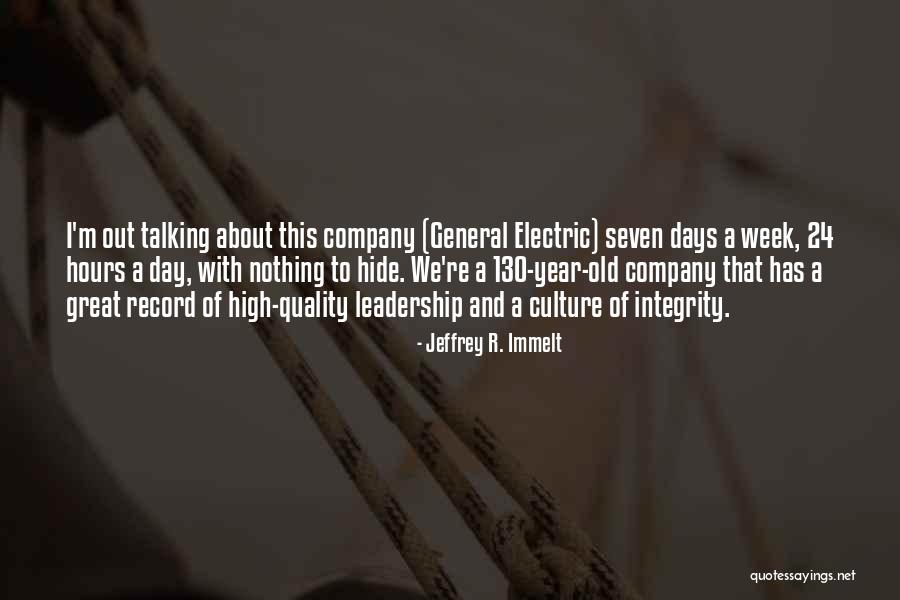 Leadership Culture Quotes By Jeffrey R. Immelt Leadership Culture Quotes By Jeffrey R. Immelt