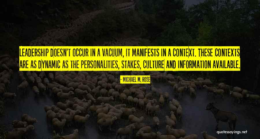 Leadership Culture Quotes By Michael M. Rose Leadership Culture Quotes By Michael M. Rose