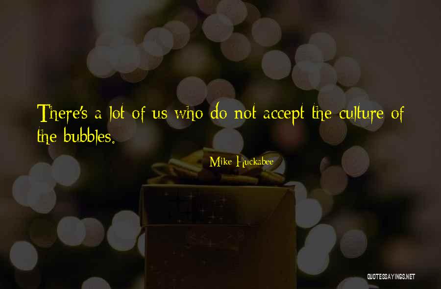 Leadership Culture Quotes By Mike Huckabee