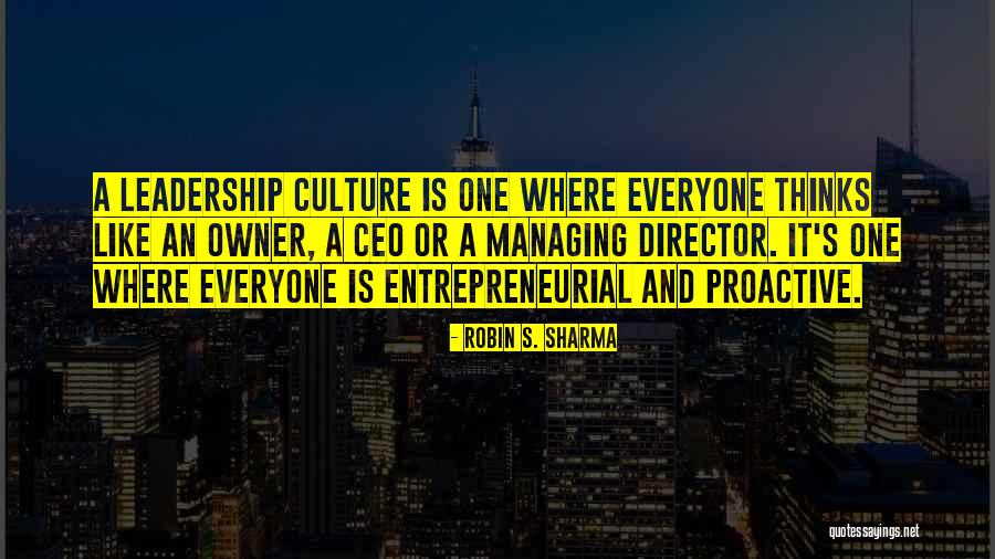 Leadership Culture Quotes By Robin S. Sharma Leadership Culture Quotes By Robin S. Sharma