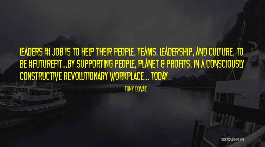 Leadership Culture Quotes By Tony Dovale Leadership Culture Quotes By Tony Dovale