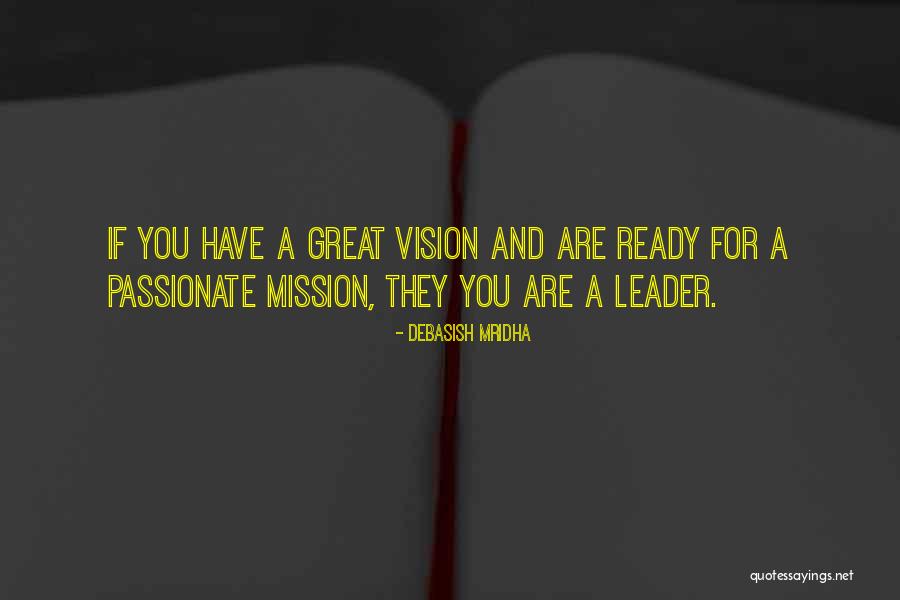 Leadership D Quotes By Debasish Mridha Leadership D Quotes By Debasish Mridha
