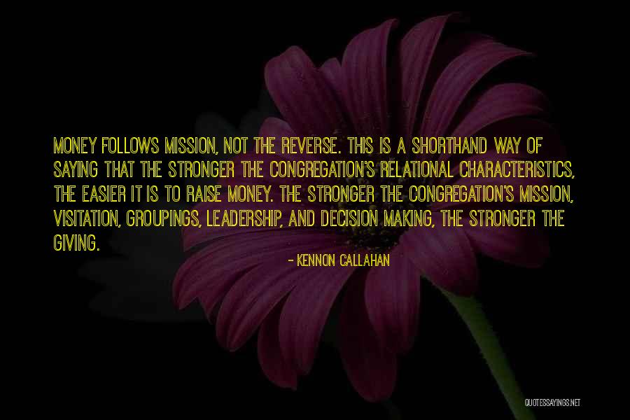 Leadership Decision Making Quotes By Kennon Callahan Leadership Decision Making Quotes By Kennon Callahan