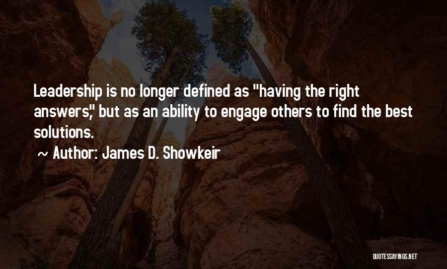 Leadership Defined Quotes By James D. Showkeir