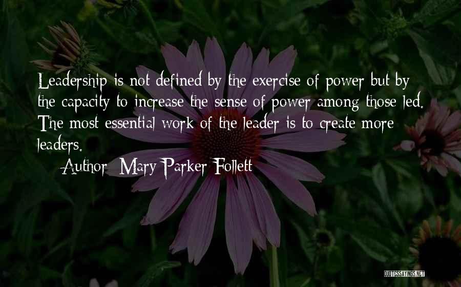 Leadership Defined Quotes By Mary Parker Follett Leadership Defined Quotes By Mary Parker Follett