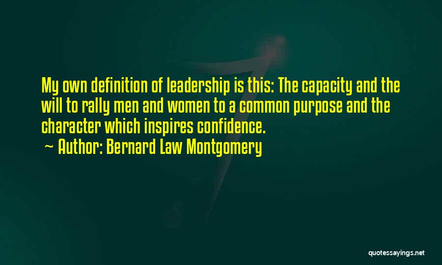 Leadership Definition Quotes By Bernard Law Montgomery