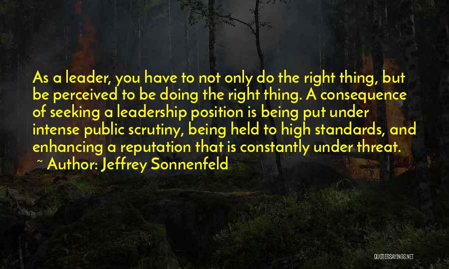 Leadership Doing The Right Thing Quotes By Jeffrey Sonnenfeld