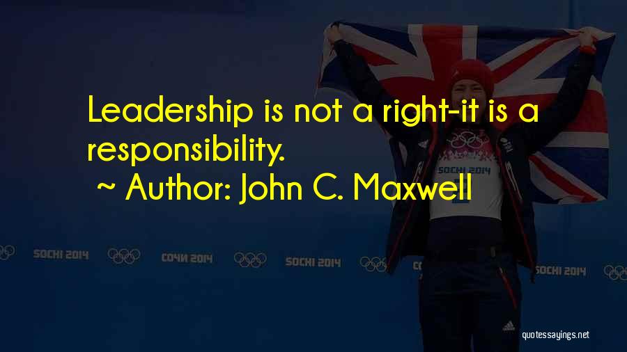 Leadership Doing The Right Thing Quotes By John C. Maxwell