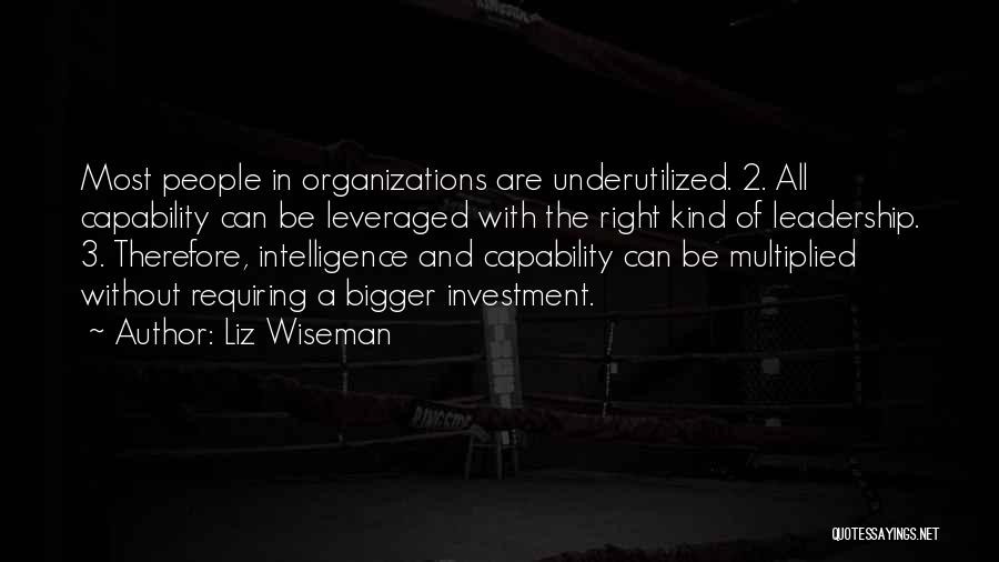 Leadership Doing The Right Thing Quotes By Liz Wiseman