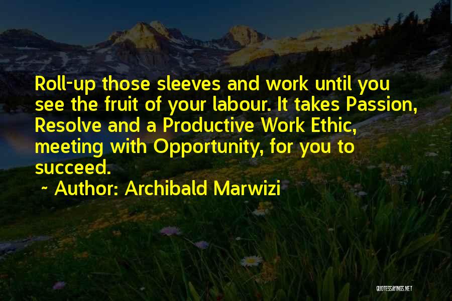 Leadership Effectiveness Quotes By Archibald Marwizi