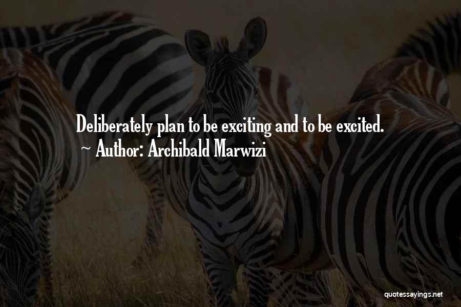 Leadership Effectiveness Quotes By Archibald Marwizi