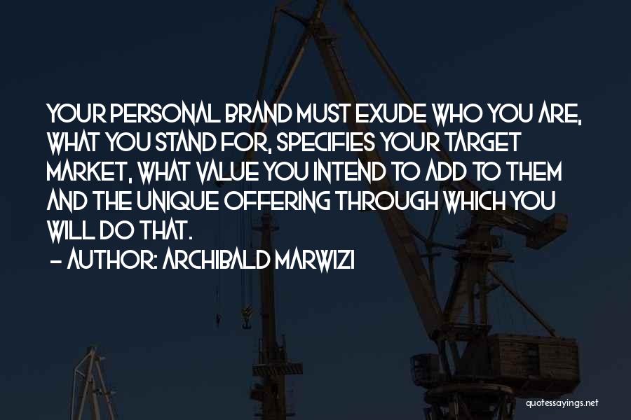 Leadership Effectiveness Quotes By Archibald Marwizi