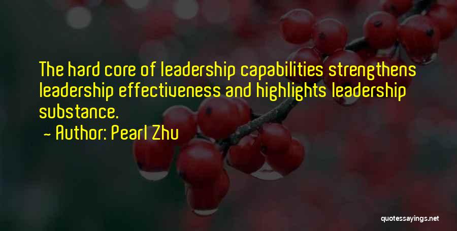 Leadership Effectiveness Quotes By Pearl Zhu