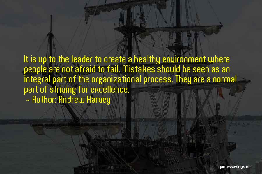 Leadership Fail Quotes By Andrew Harvey