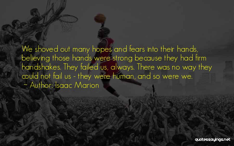 Leadership Fail Quotes By Isaac Marion