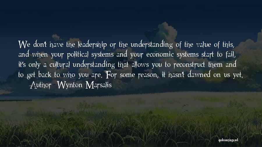 Leadership Fail Quotes By Wynton Marsalis