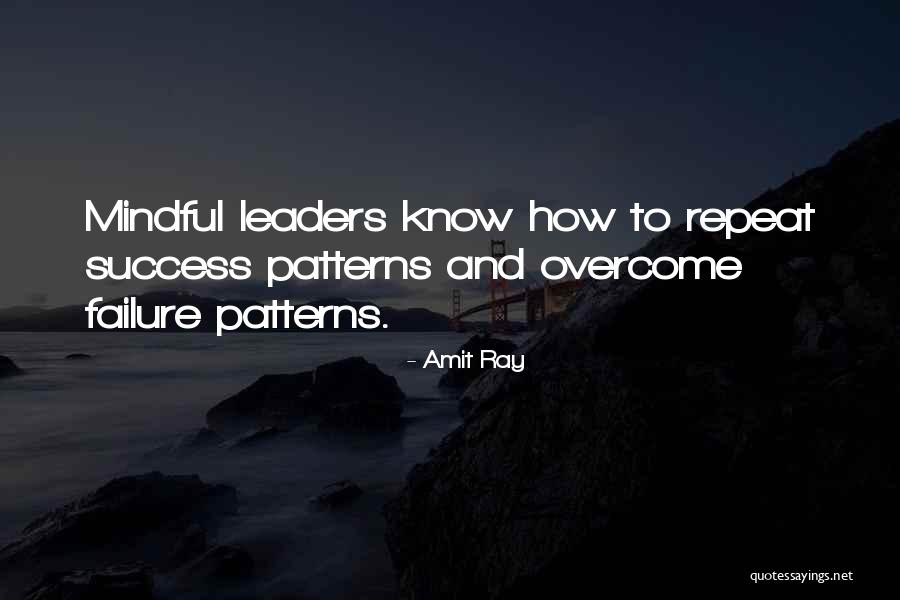 Leadership Failure Quotes By Amit Ray Leadership Failure Quotes By Amit Ray