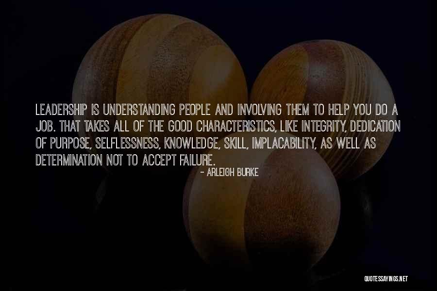 Leadership Failure Quotes By Arleigh Burke Leadership Failure Quotes By Arleigh Burke