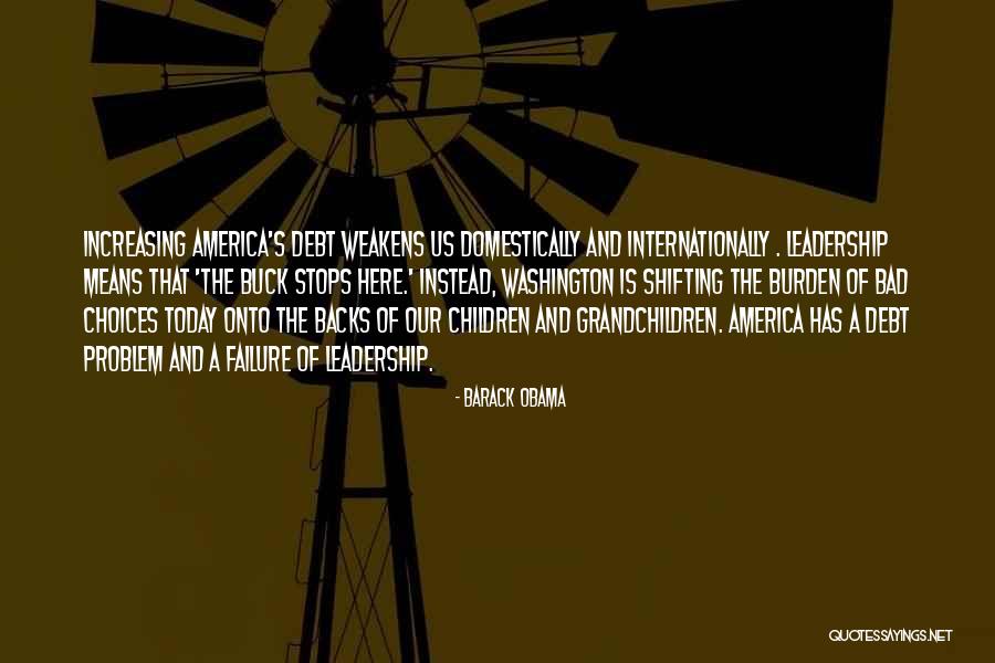 Leadership Failure Quotes By Barack Obama Leadership Failure Quotes By Barack Obama