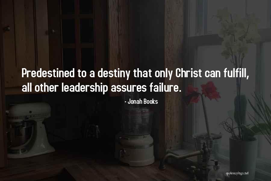 Leadership Failure Quotes By Jonah Books Leadership Failure Quotes By Jonah Books