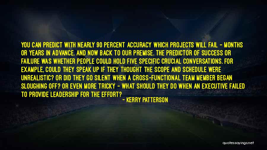 Leadership Failure Quotes By Kerry Patterson Leadership Failure Quotes By Kerry Patterson