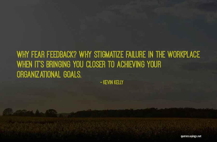 Leadership Failure Quotes By Kevin Kelly Leadership Failure Quotes By Kevin Kelly