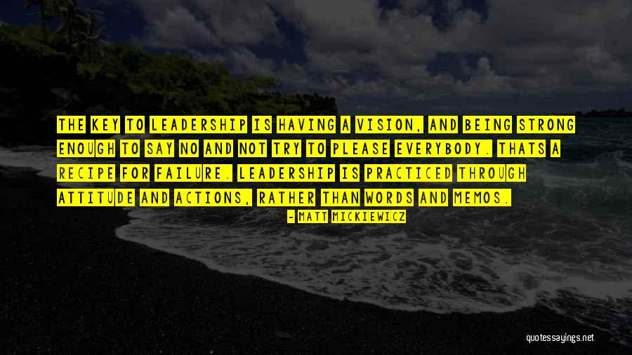 Leadership Failure Quotes By Matt Mickiewicz Leadership Failure Quotes By Matt Mickiewicz