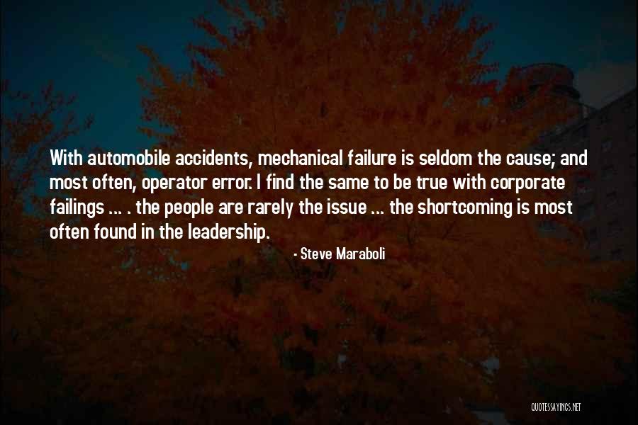 Leadership Failure Quotes By Steve Maraboli Leadership Failure Quotes By Steve Maraboli