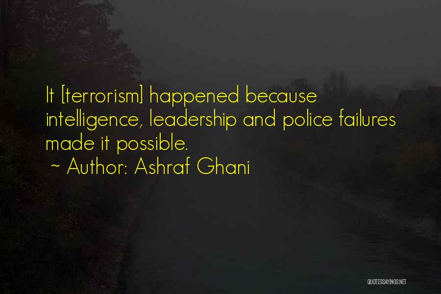 Leadership Failures Quotes By Ashraf Ghani