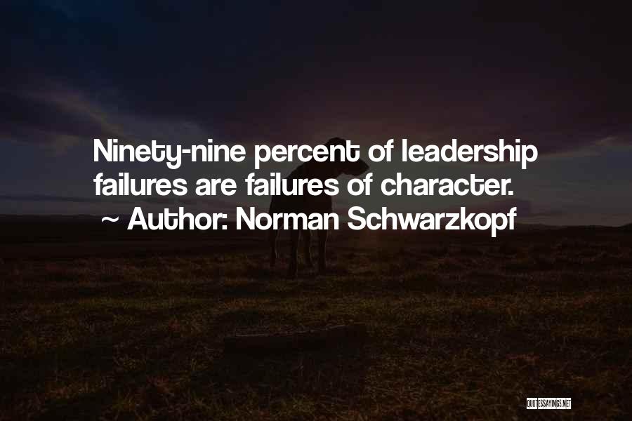 Leadership Failures Quotes By Norman Schwarzkopf