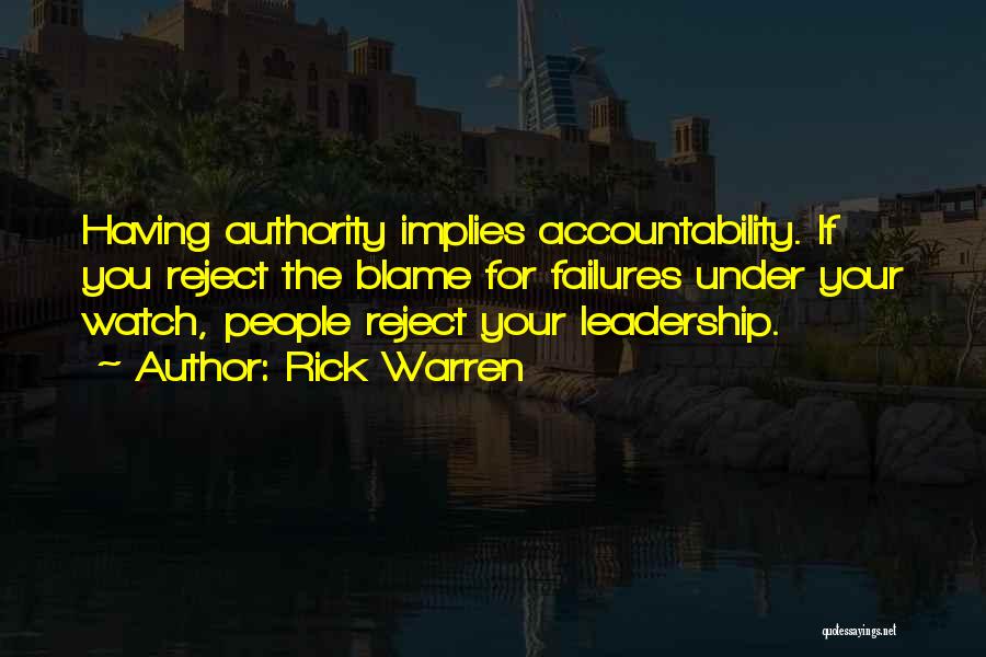 Leadership Failures Quotes By Rick Warren
