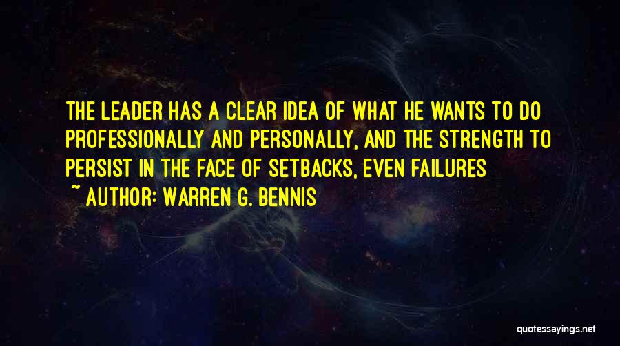 Leadership Failures Quotes By Warren G. Bennis