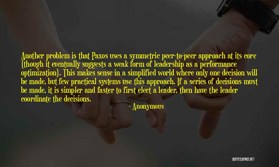 Leadership First Quotes By Anonymous Leadership First Quotes By Anonymous