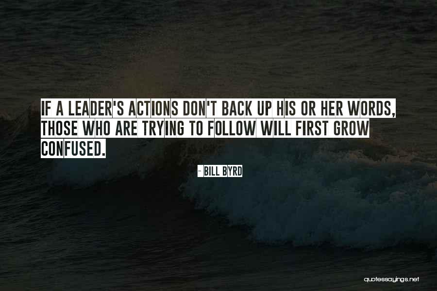Leadership First Quotes By Bill Byrd Leadership First Quotes By Bill Byrd