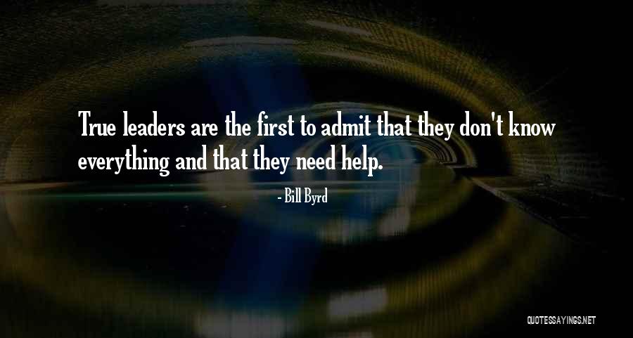 Leadership First Quotes By Bill Byrd Leadership First Quotes By Bill Byrd