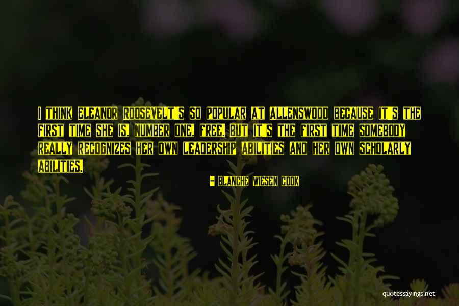 Leadership First Quotes By Blanche Wiesen Cook Leadership First Quotes By Blanche Wiesen Cook
